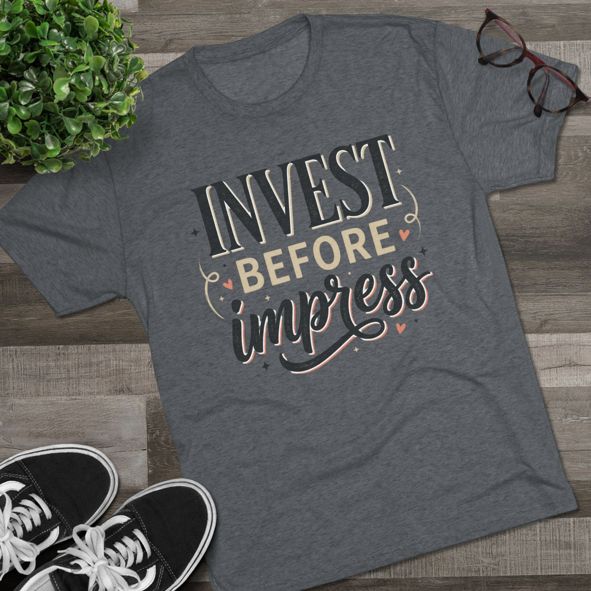 Invest Before Impress Tee — Motivational Finance Graphic T-Shirt