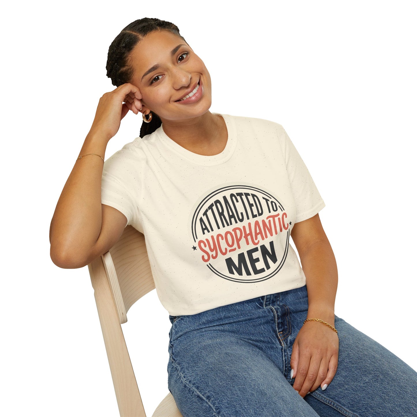 "Attracted to Sycophantic Men" Funny Graphic Tee