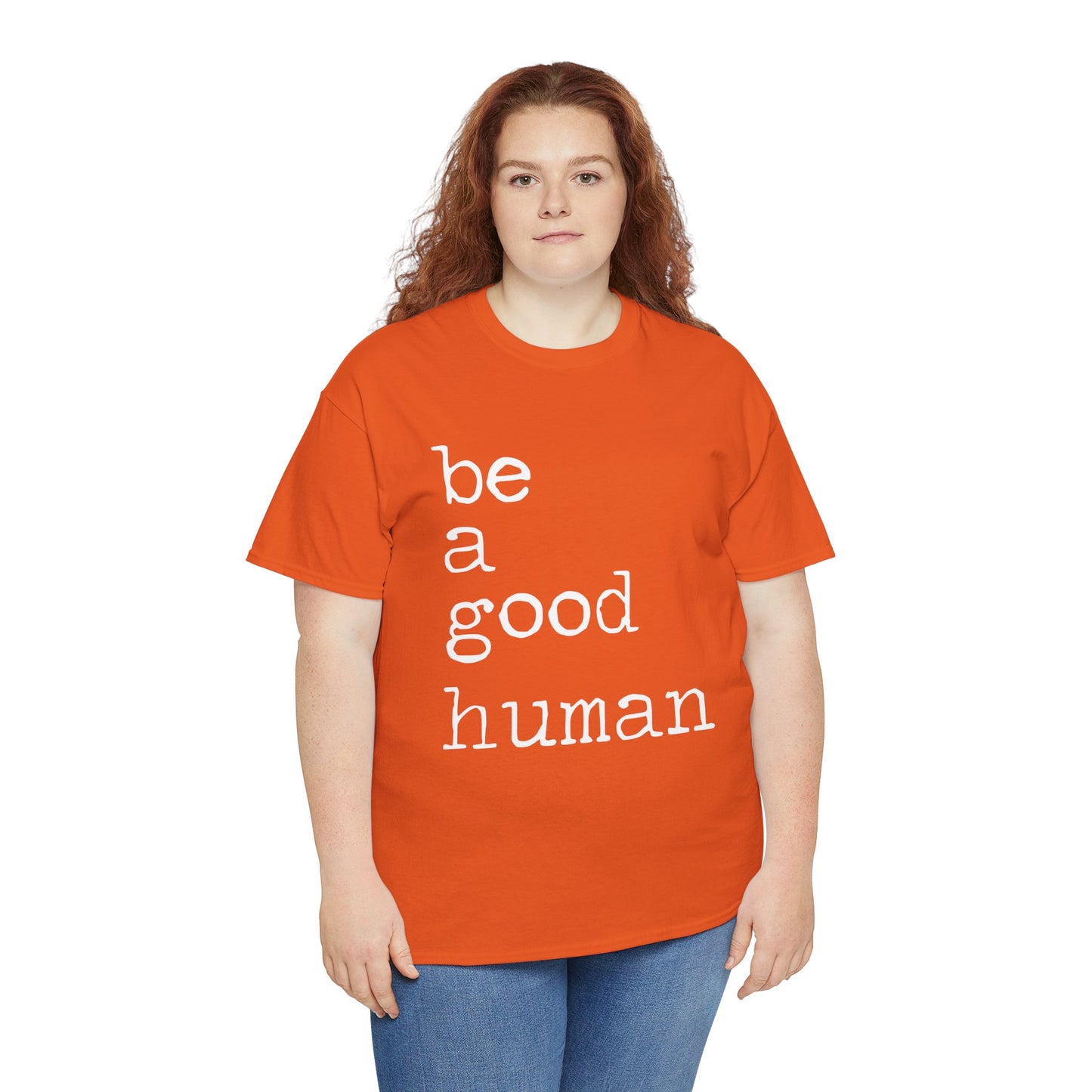 Be a Good Human
