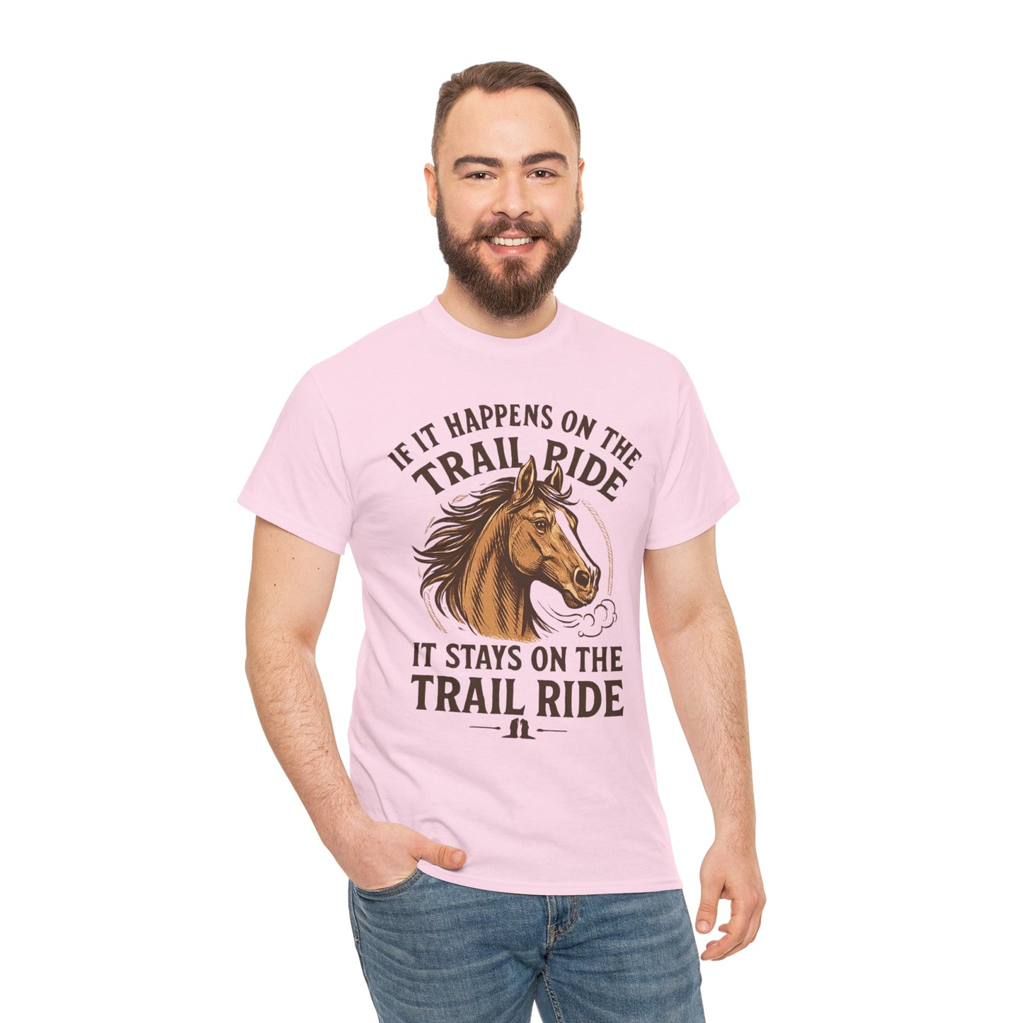 Trail Ride T-Shirt — "If It Happens On The Trail Ride, It Stays On The Trail Ride" Horse Tee
