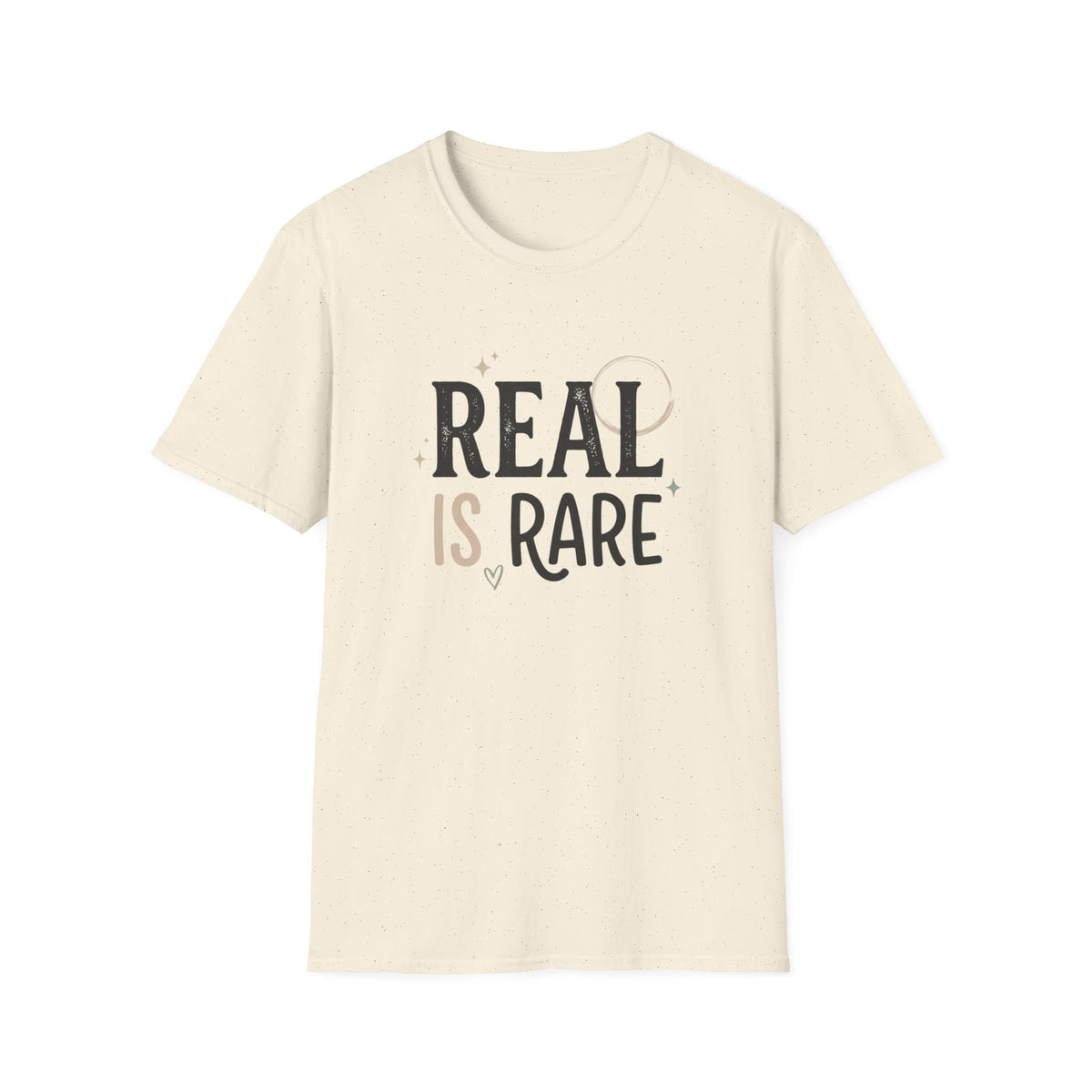 Real Is Rare Graphic Tee — Inspirational Casual Shirt
