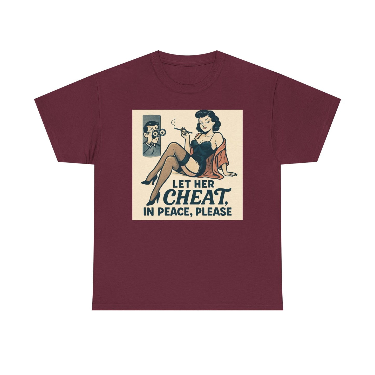 T-Shirt — Vintage Pinup “Let Her Cheat in Peace, Please” Graphic Tee