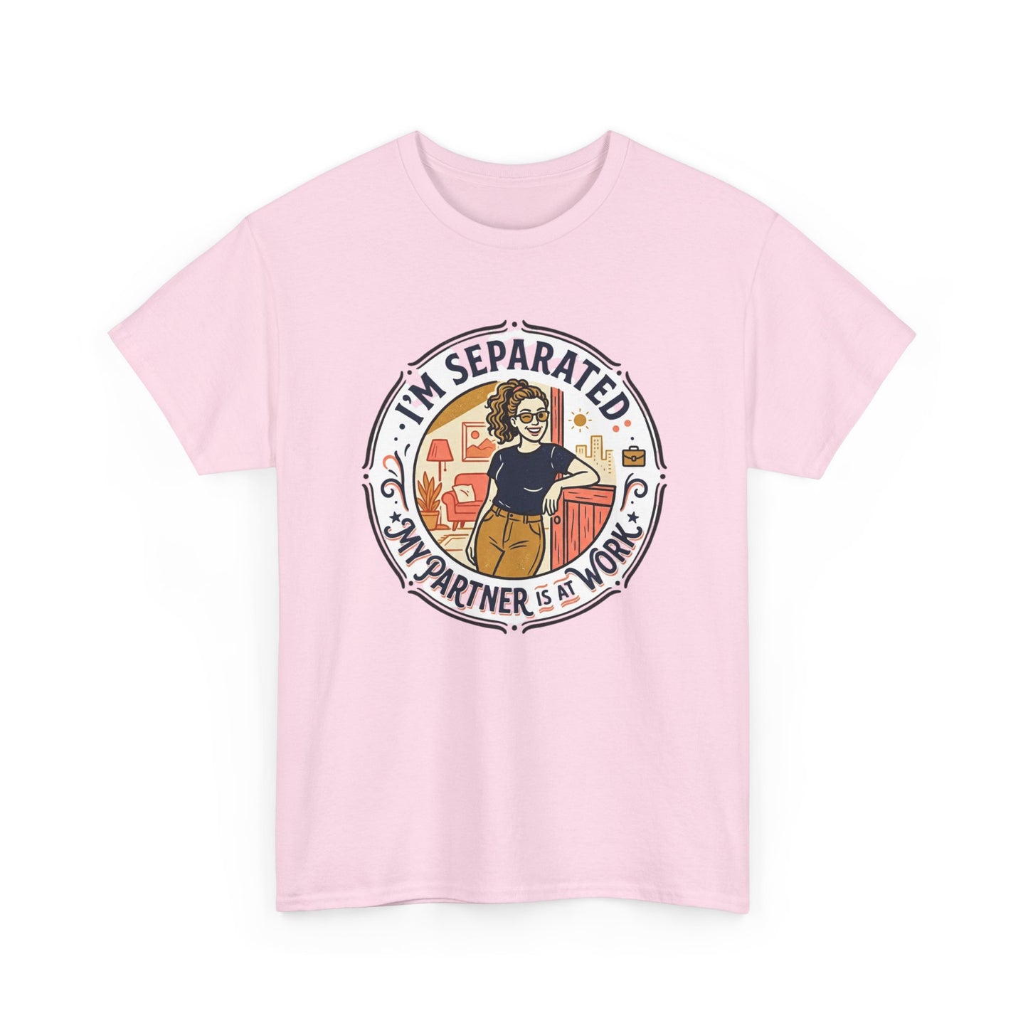 Separated from My Partner at Work T-Shirt Printify