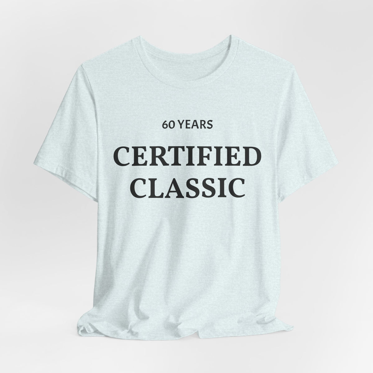 Certified Classic 60 Years T-Shirt