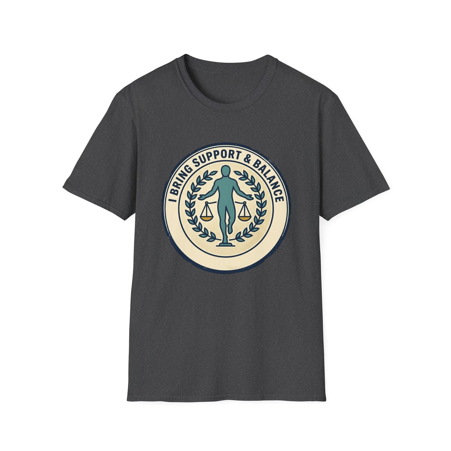 I Bring Support & Balance Graphic Tee-Balance & Support T-Shirt
