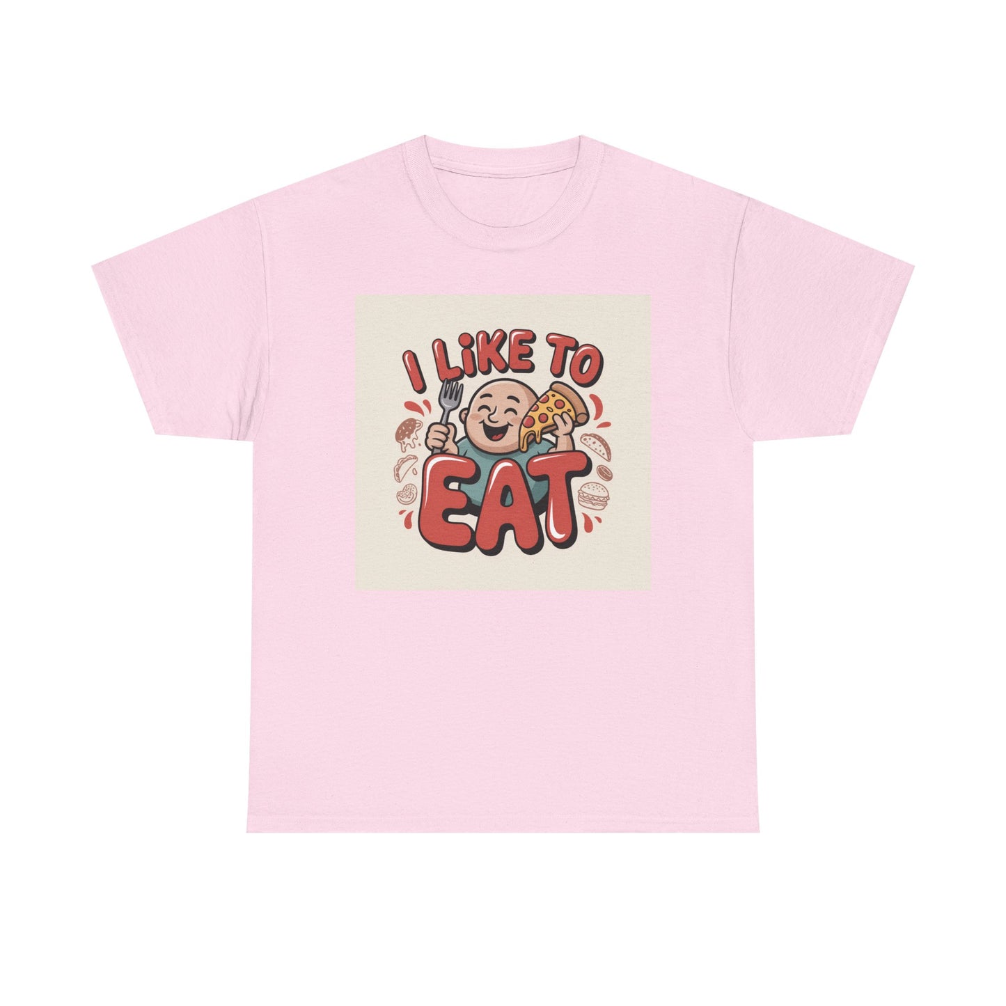 I Like To Eat T-Shirt — Funny Food Lover Graphic Tee