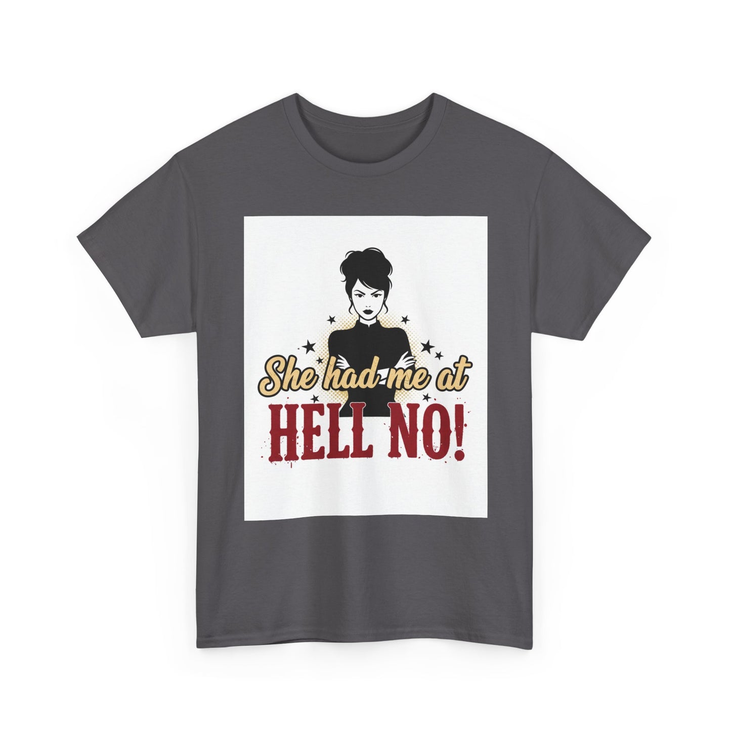 She Had Me At Hell No! Tee – Sassy Retro Graphic T-Shirt