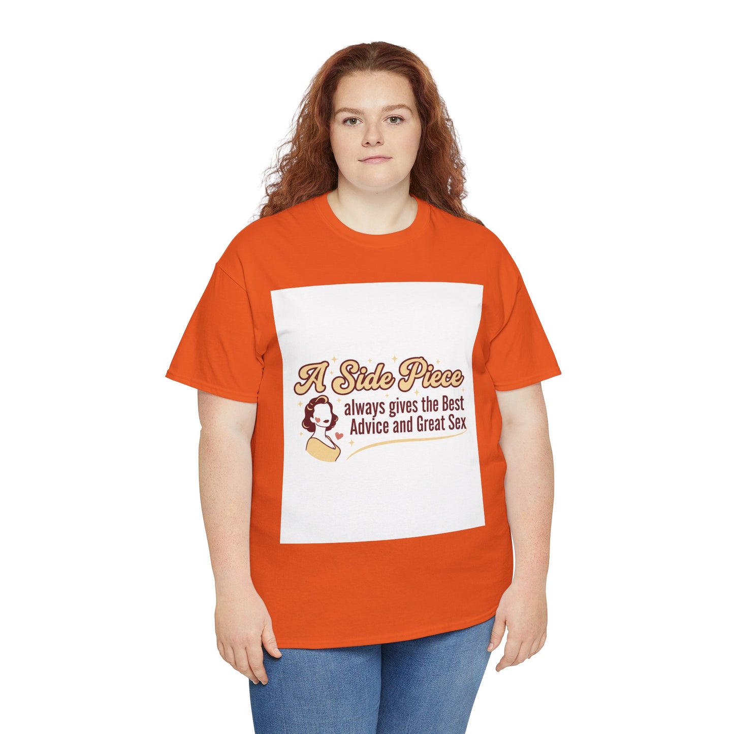 T-Shirt — “A Side Piece always gives the Best Advice and Great Sex” Graphic Tee