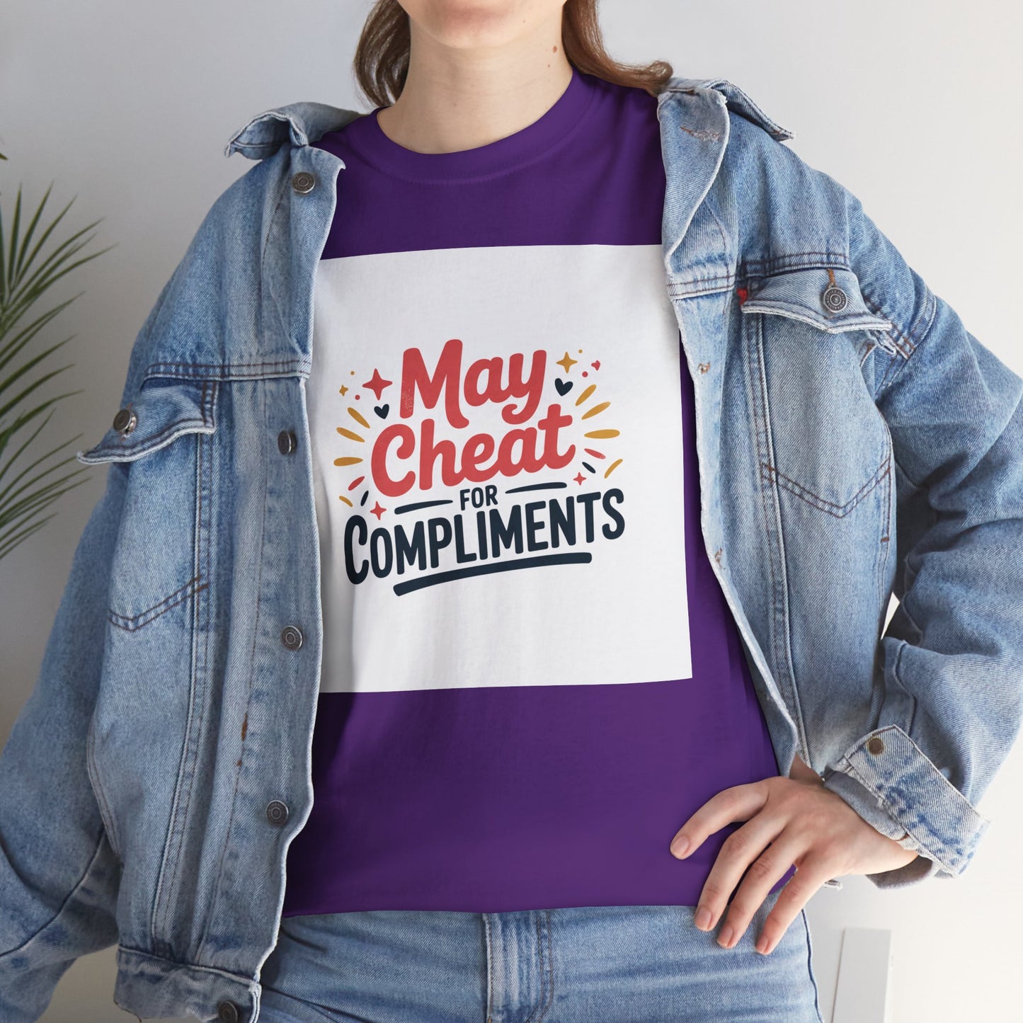 May Cheat for Compliments T-Shirt — Funny Sarcastic Graphic Tee