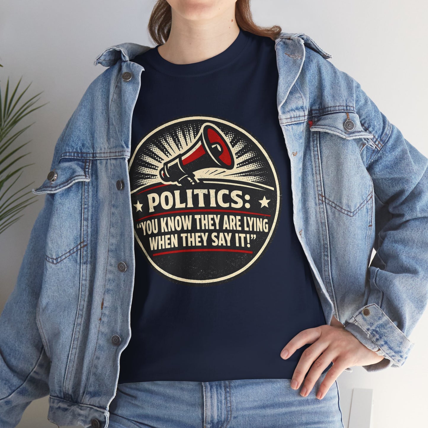 Political Satire T-Shirt — "Politics: You Know They Are Lying When They Say It" Retro Megaphone Tee