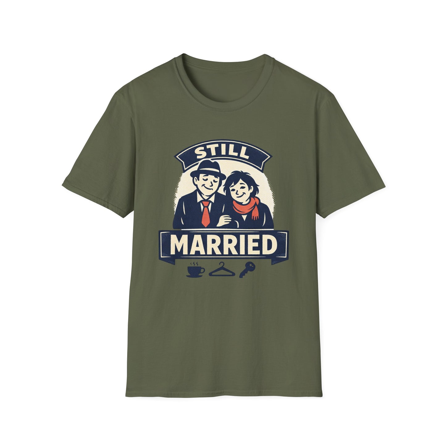Still Married T-Shirt – Funny Married Couple Graphic Tee for Anniversary & Everyday Wear