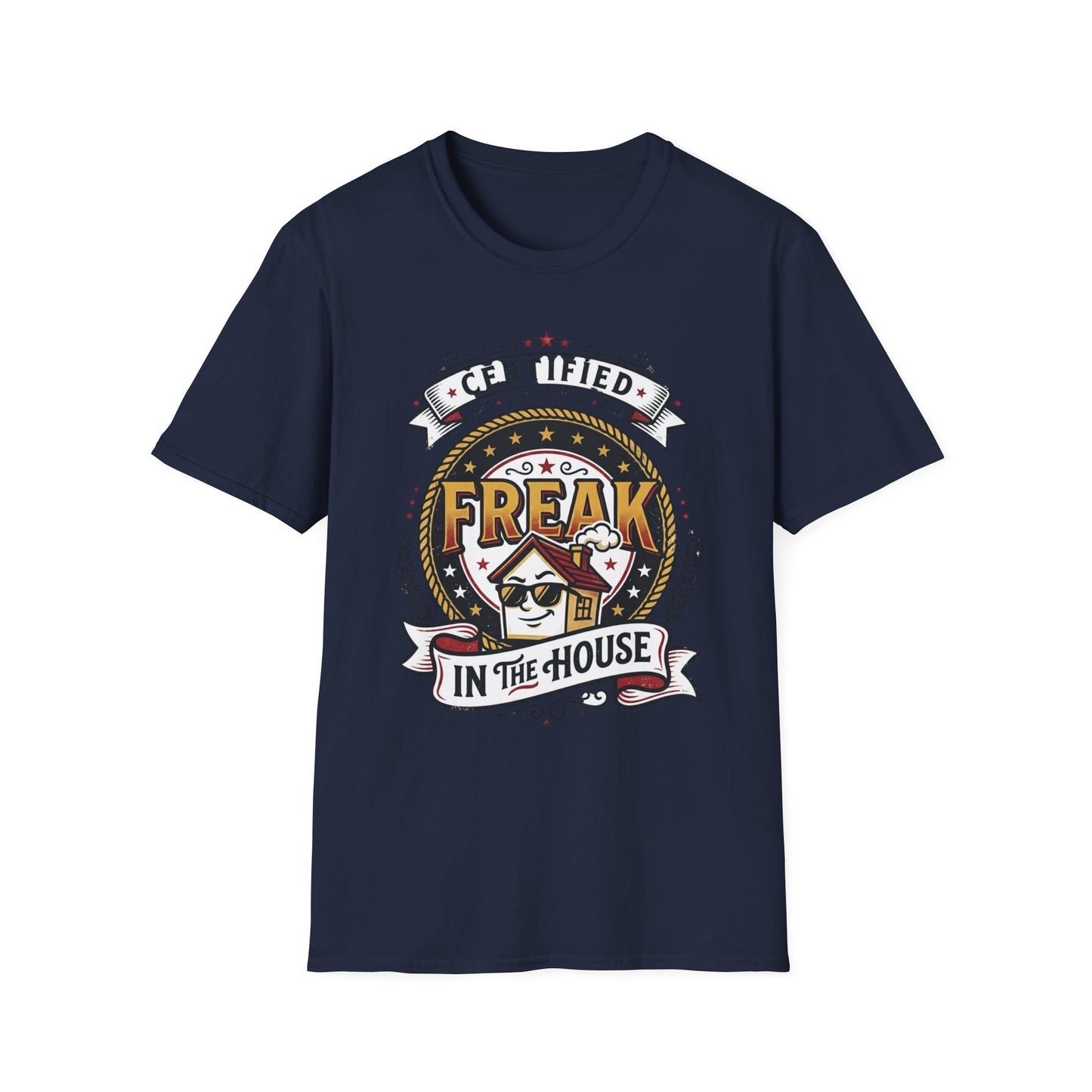 Certified Freak In The House Graphic T-Shirt Printify