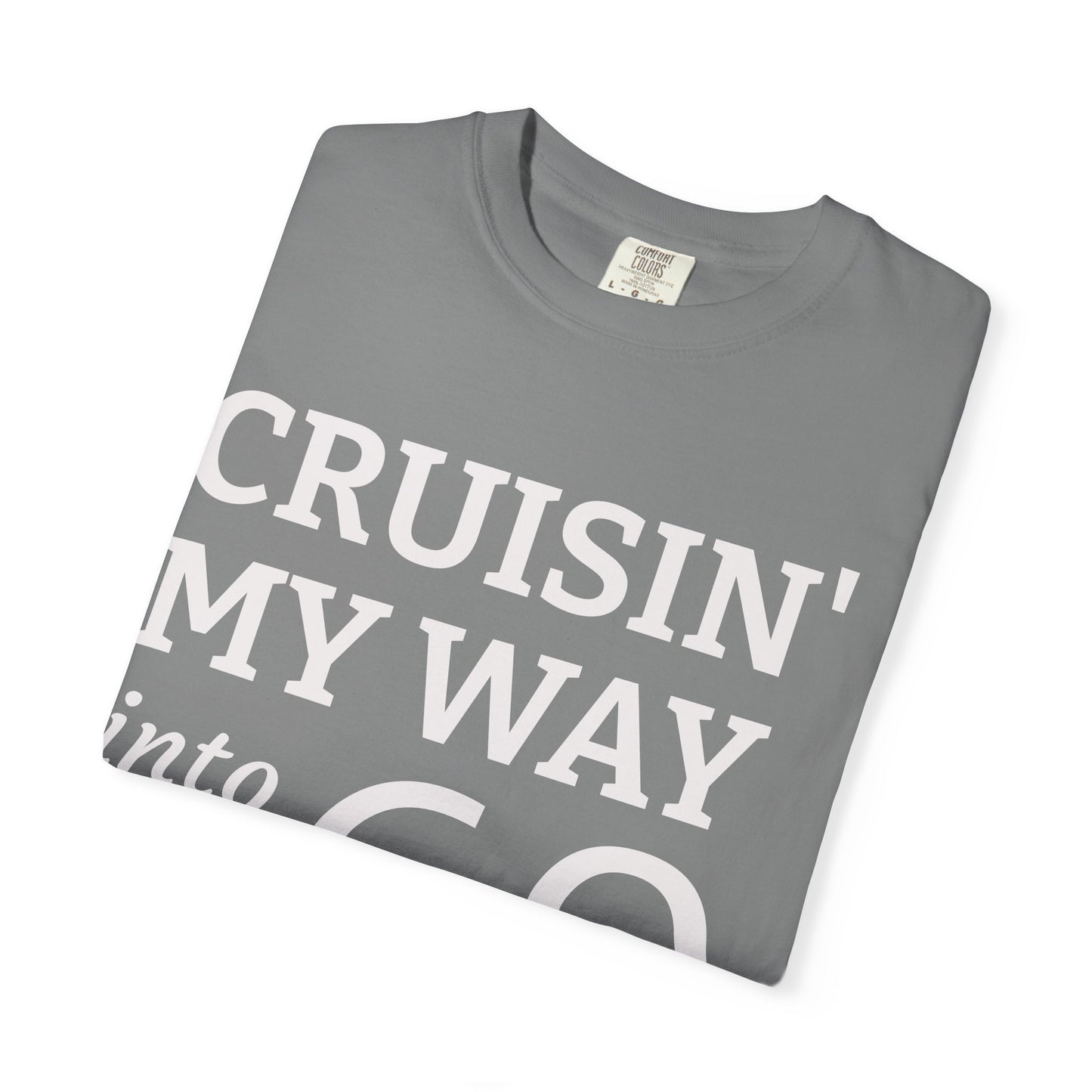 Cruisin' My Way Into 60 T-Shirt — 60th Birthday Tee