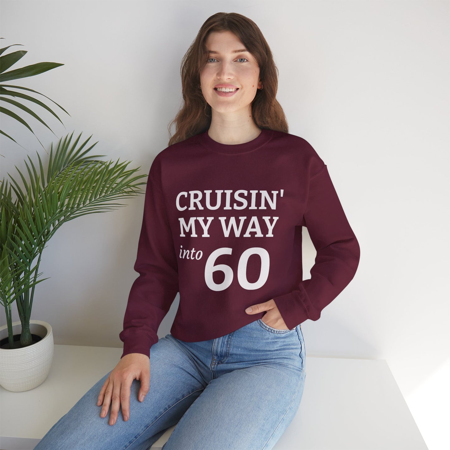 Cruisin' My Way into 60 Sweatshirt