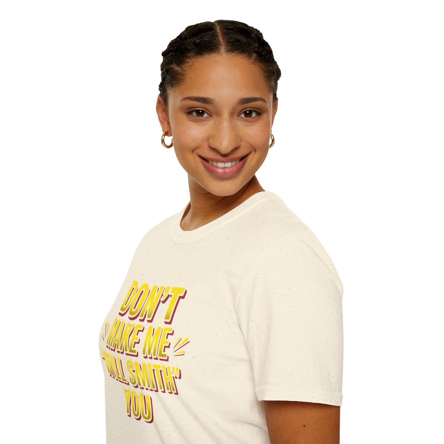 Don't Make Me "Will Smith" T-Shirt — Bold Yellow Graphic Tee