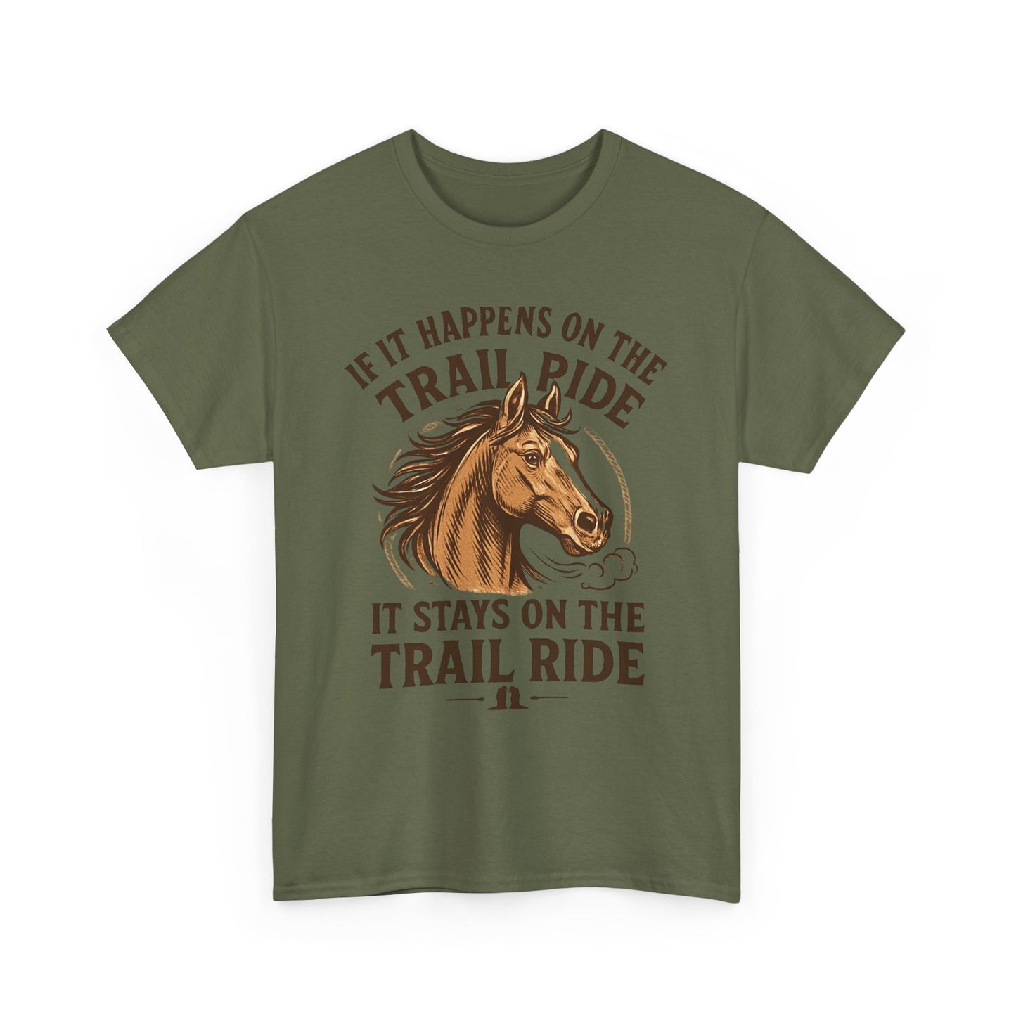 Trail Ride T-Shirt — "If It Happens On The Trail Ride, It Stays On The Trail Ride" Horse Tee