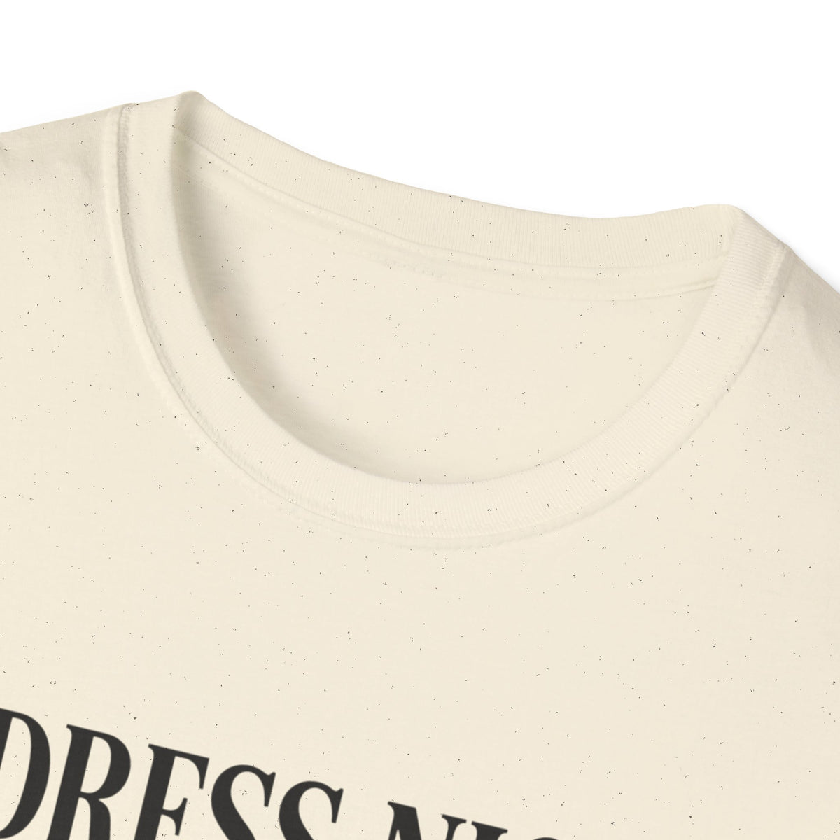 "Dress Nice. Eat Well. Get Money. Mind Your Own Business." Motivational Graphic Tee