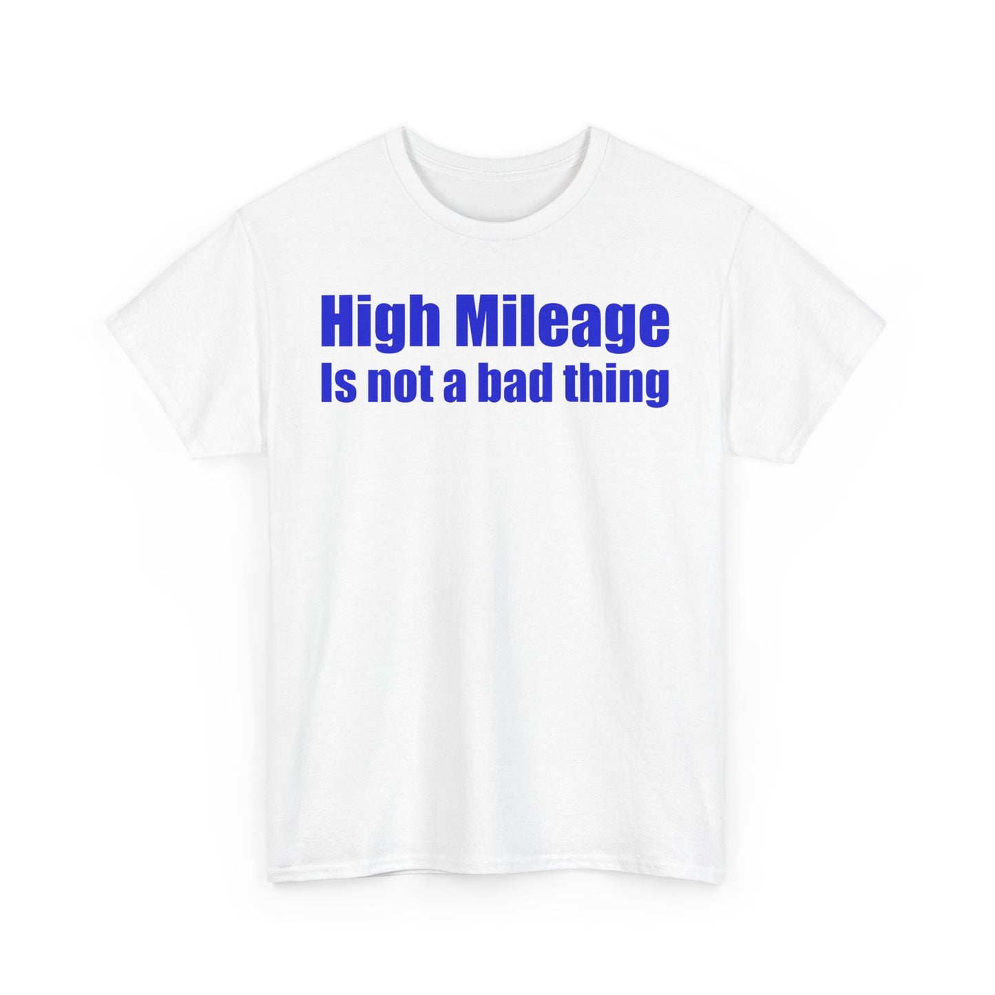 'High Mileage Is Not a Bad Thing'
