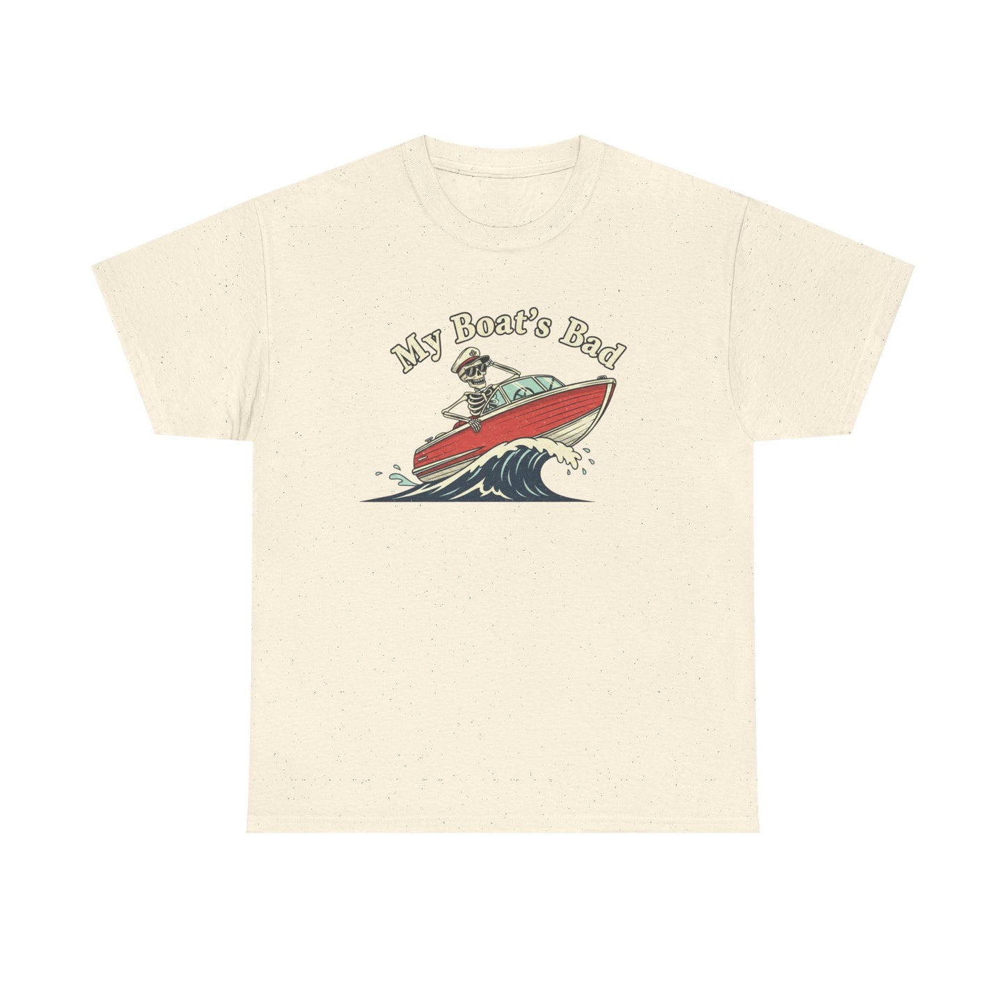 Boat Dad T‑Shirt – “My Boat's Bad” Funny Boating Tee for Dads & Fishermen