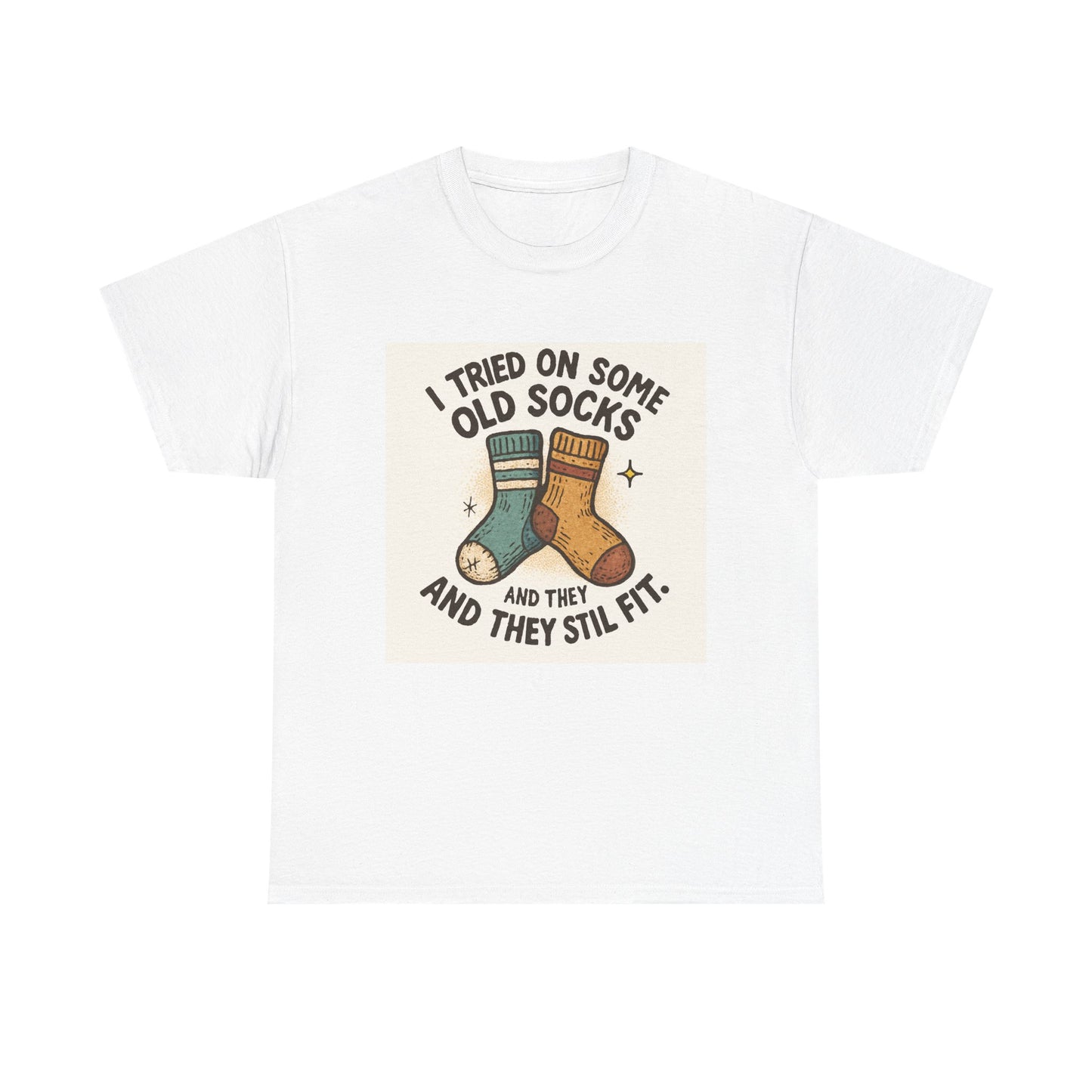 Funny Socks T-Shirt – “I Tried On Some Old Socks and They Still Fit” Graphic Tee Printify