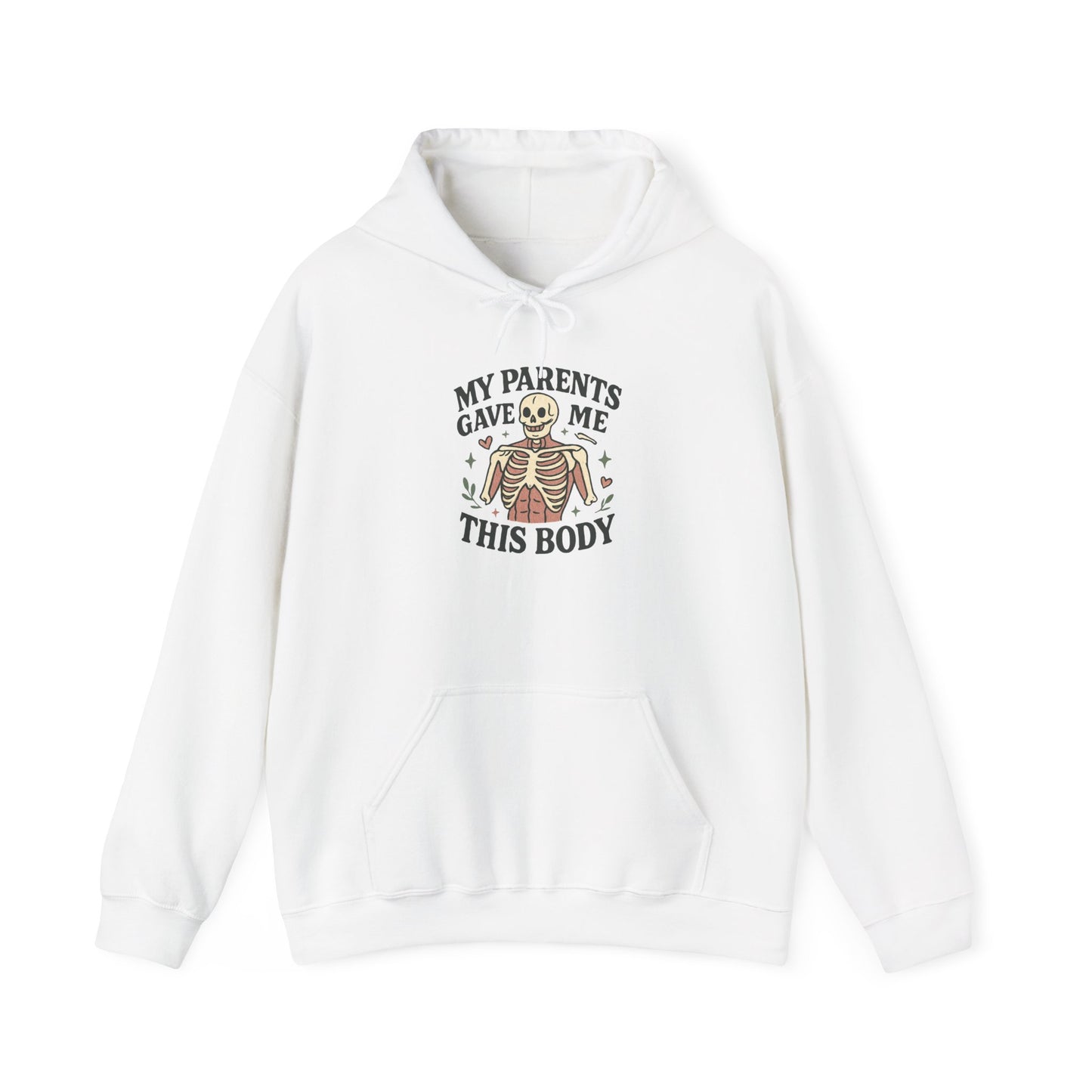 Skeleton Graphic Hoodie — "My Parents Gave Me This Body" Funny Halloween Pullover