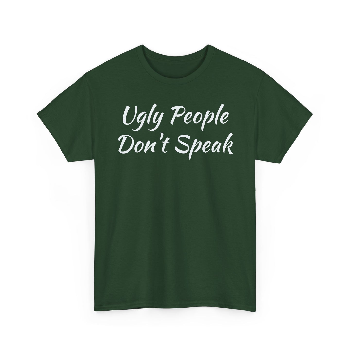 Ugly People Don't Speak