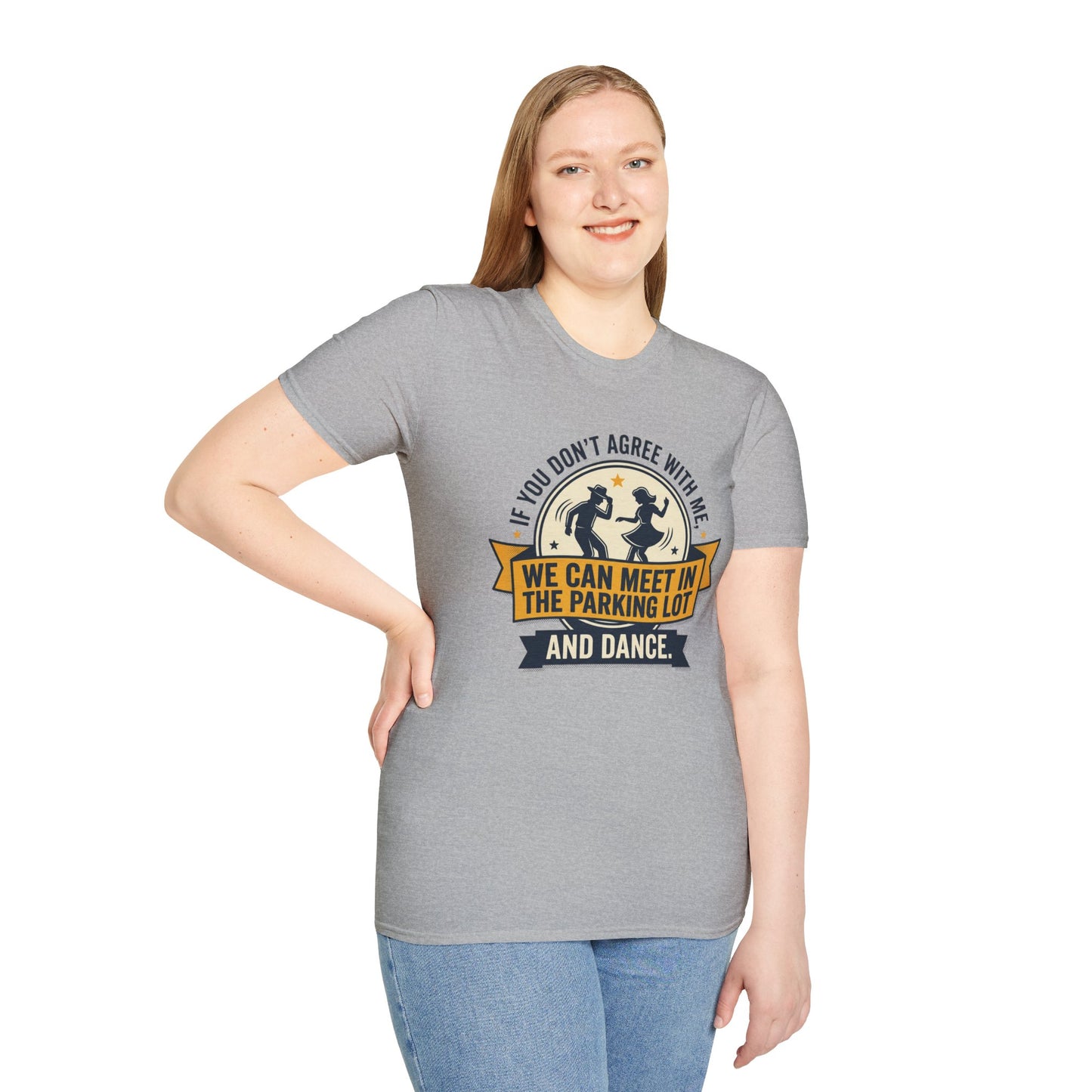 "If You Don’t Agree With Me, We Can Meet in the Parking Lot and Dance" Retro Dancing Graphic Tee