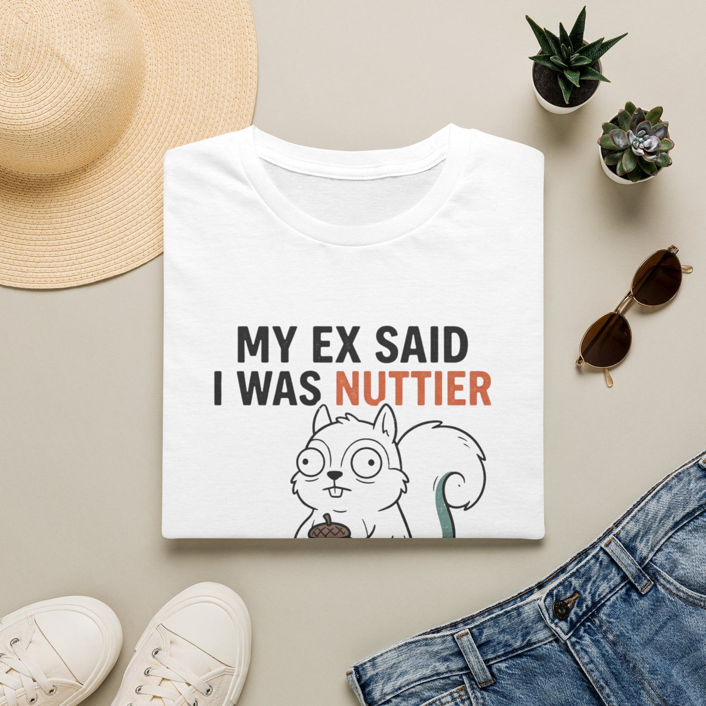 'My Ex Said I Was Nuttier Than Squirrel Shit' T-Shirt — Cute Squirrel Graphic Funny