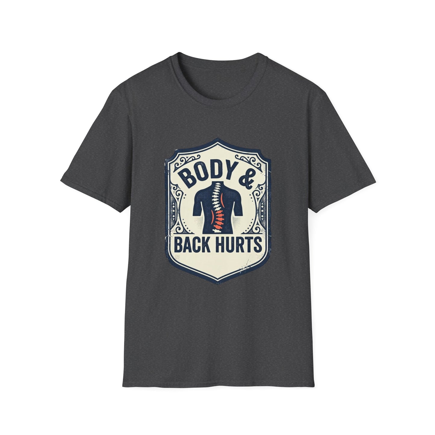 Back Hurts T-Shirt — Body & Back Hurts Graphic Tee for Spine Pain Relief Awareness