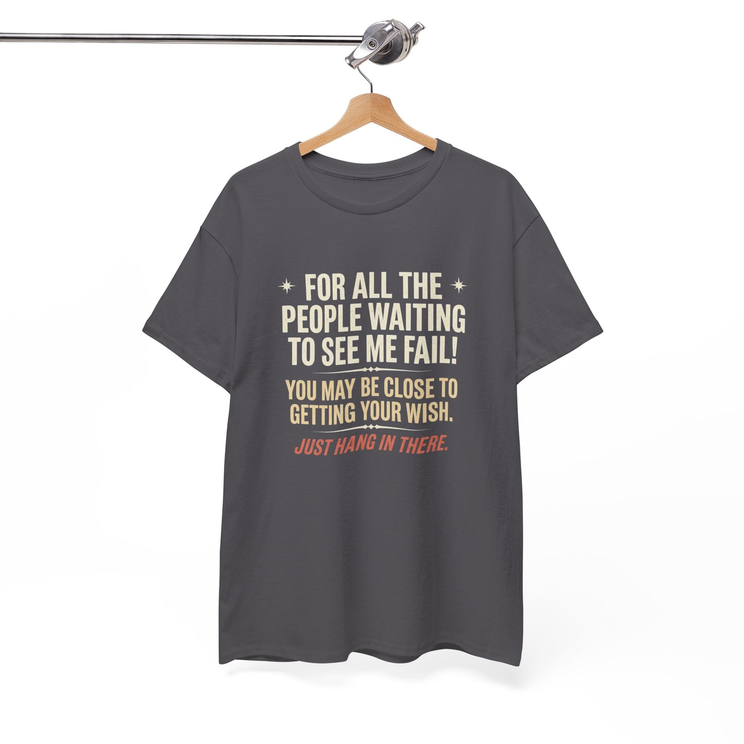 “For All The People Waiting To See Me Fail” Inspirational Shirt-Motivational Graphic Tee —