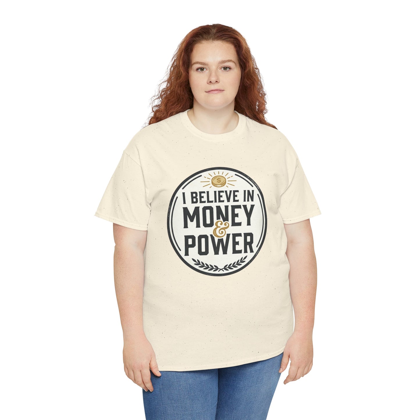 I Believe in Money & Power T-Shirt — Motivational Retro Graphic Tee
