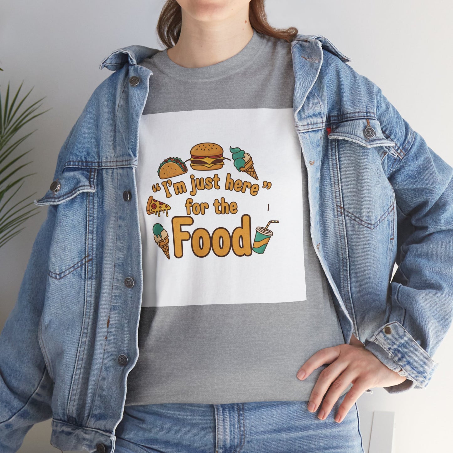 I'm Just Here for the Food T‑Shirt — Funny Foodie Graphic Tee
