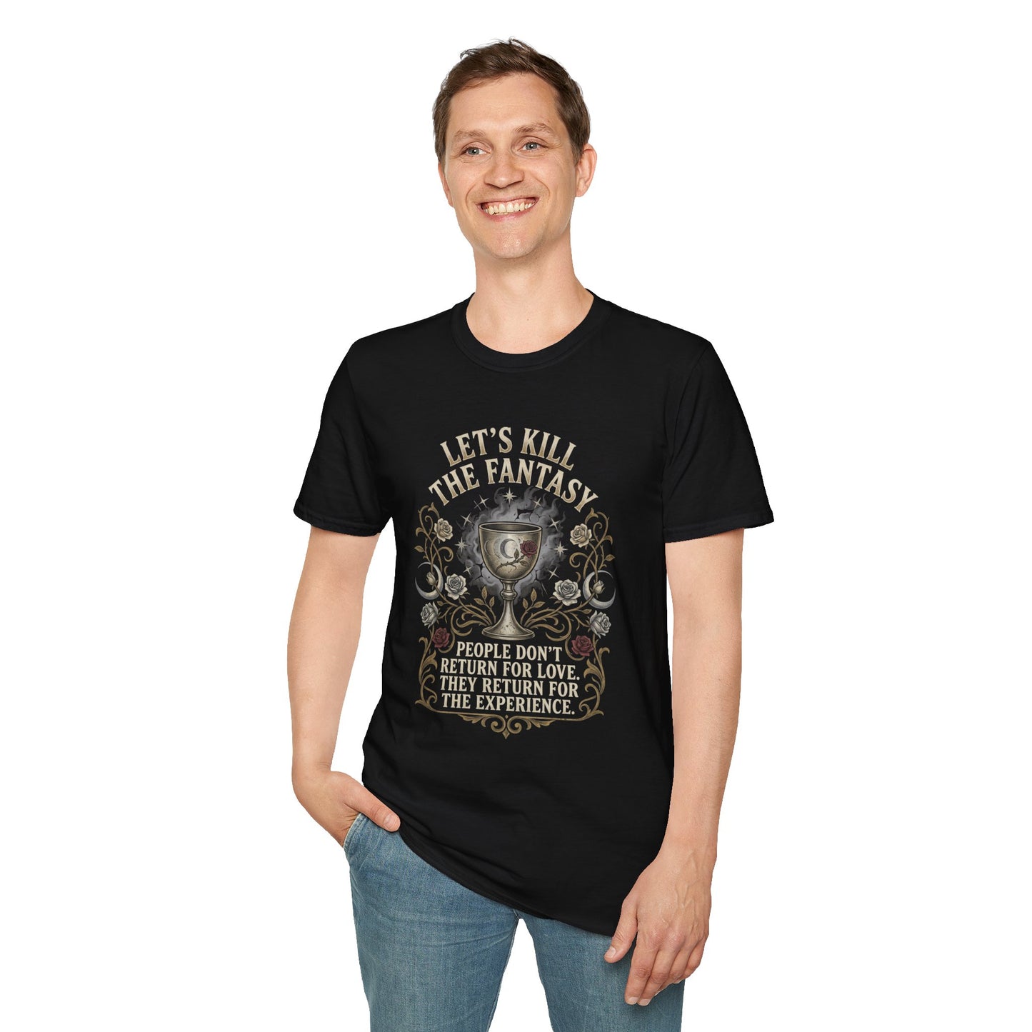 Let's Kill the Fantasy T‑Shirt — Dark Gothic Chalice Design