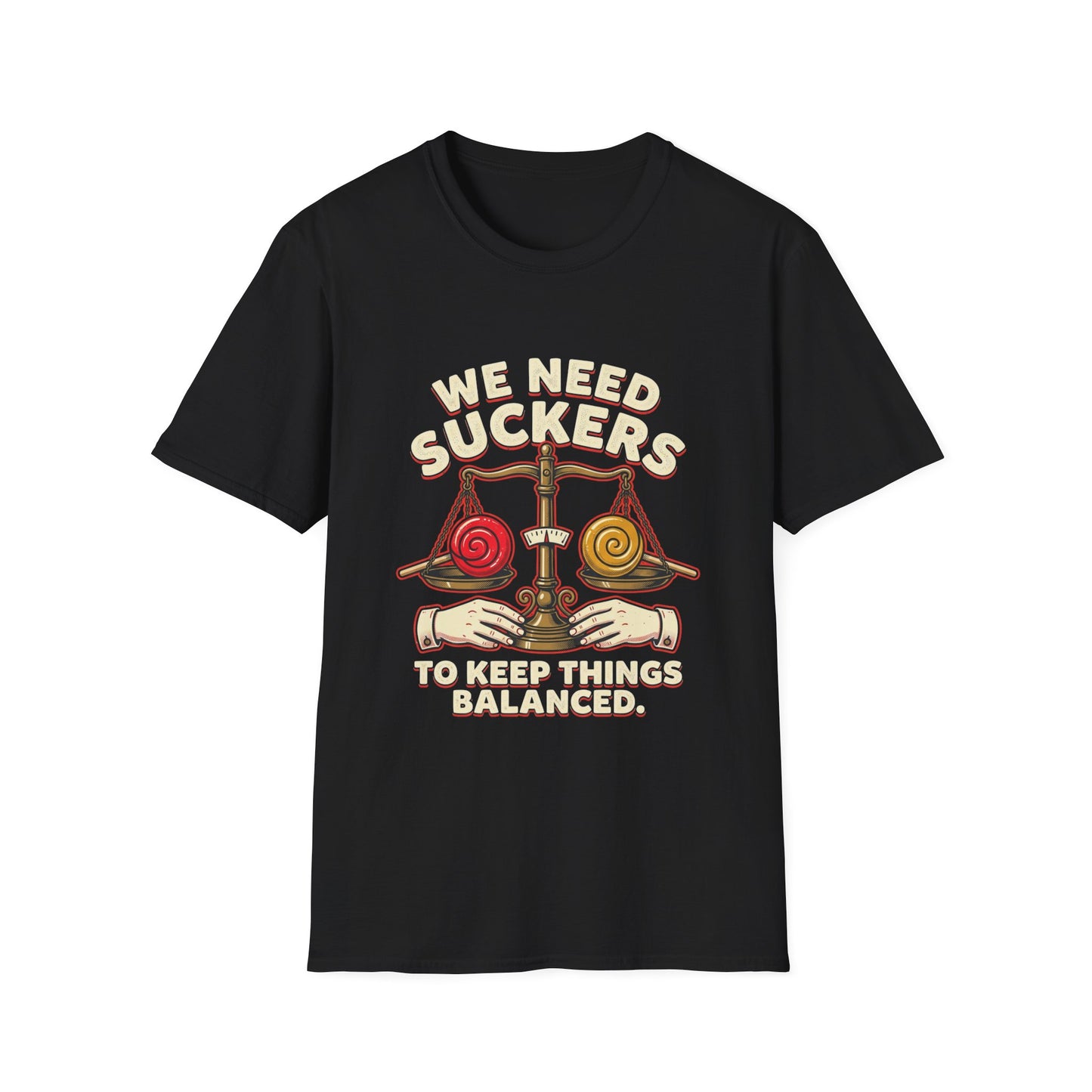 "We Need Suckers to Keep Things Balanced" Retro Candy Scale Tee