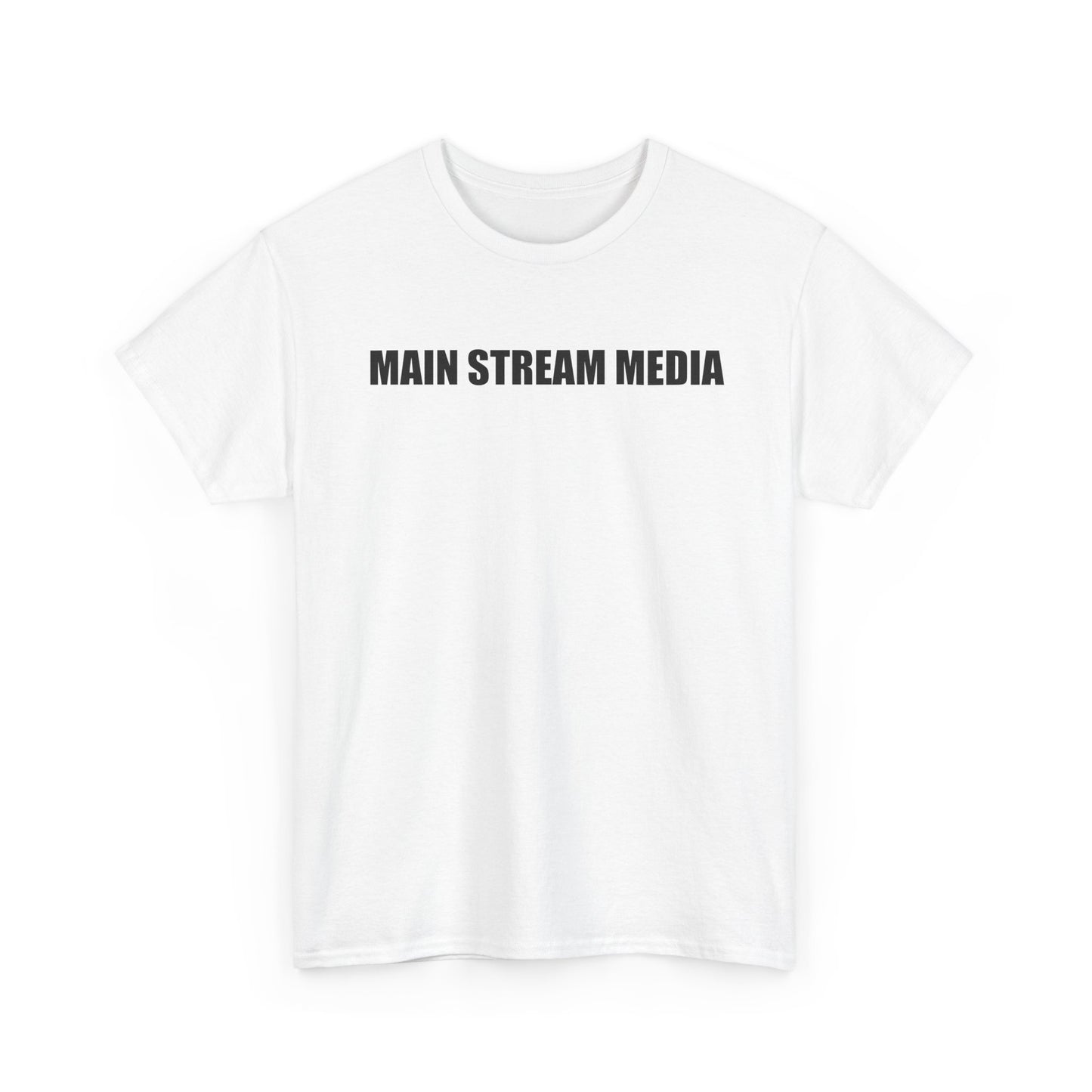 Main Stream Media Tee — Minimalist Satire Graphic T-Shirt
