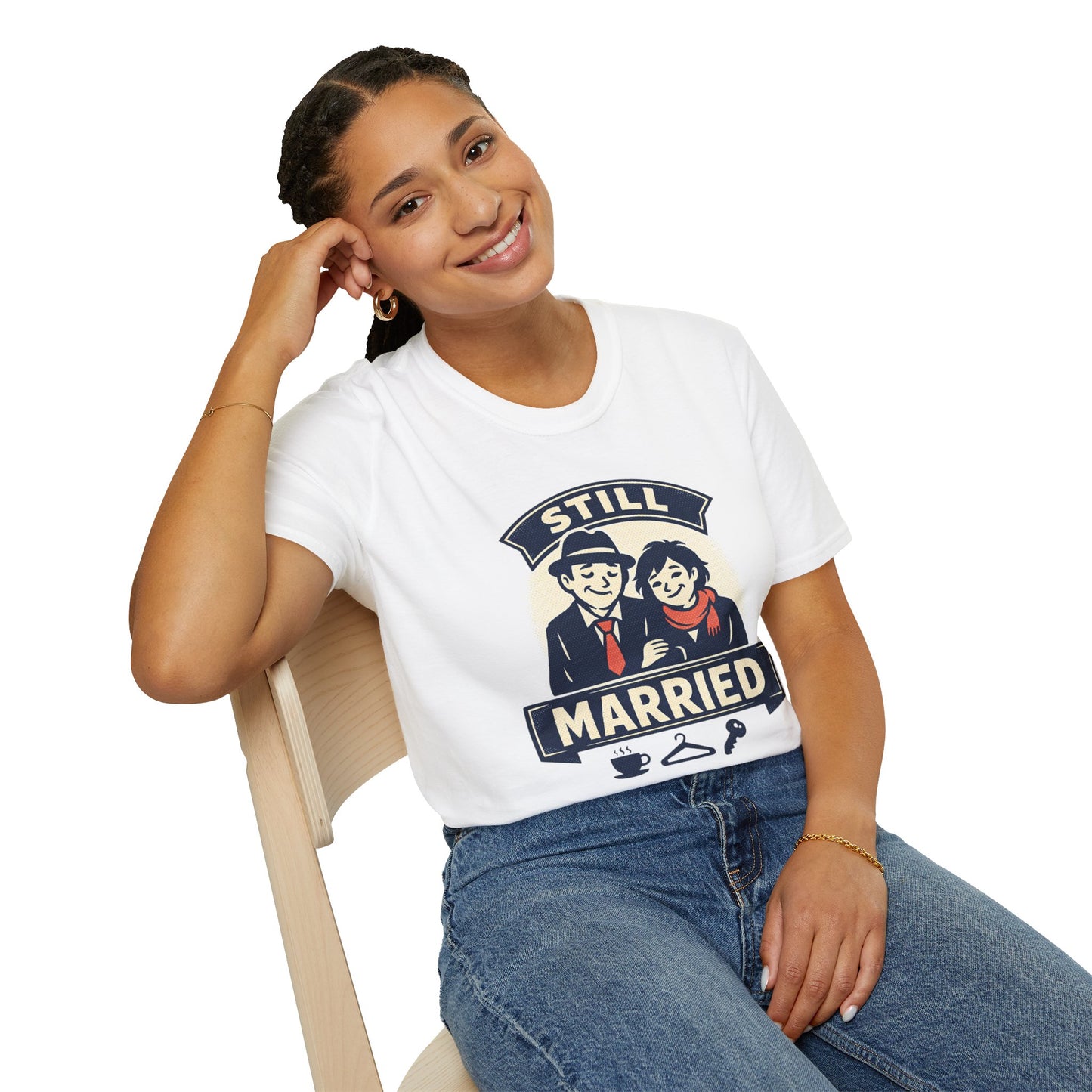 Still Married T-Shirt – Funny Married Couple Graphic Tee for Anniversary & Everyday Wear