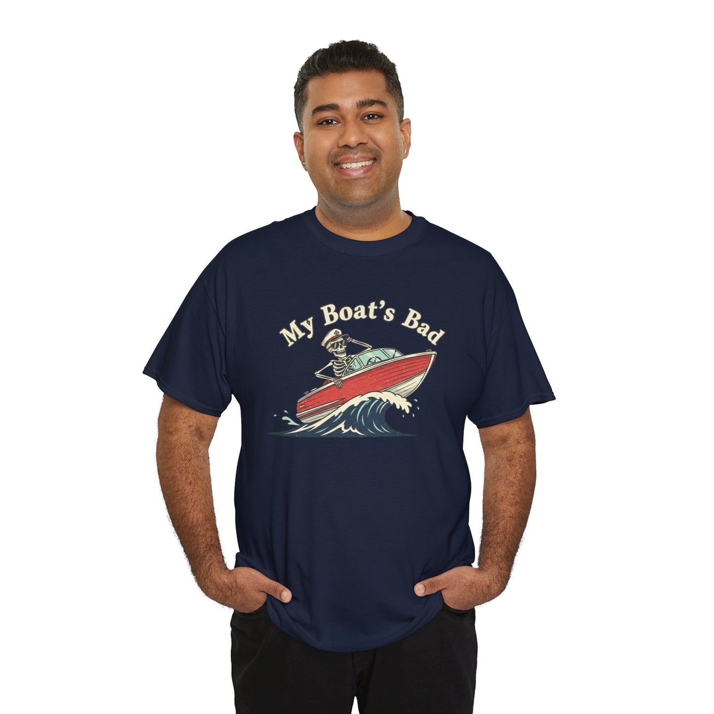 Boat Dad T‑Shirt – “My Boat's Bad” Funny Boating Tee for Dads & Fishermen