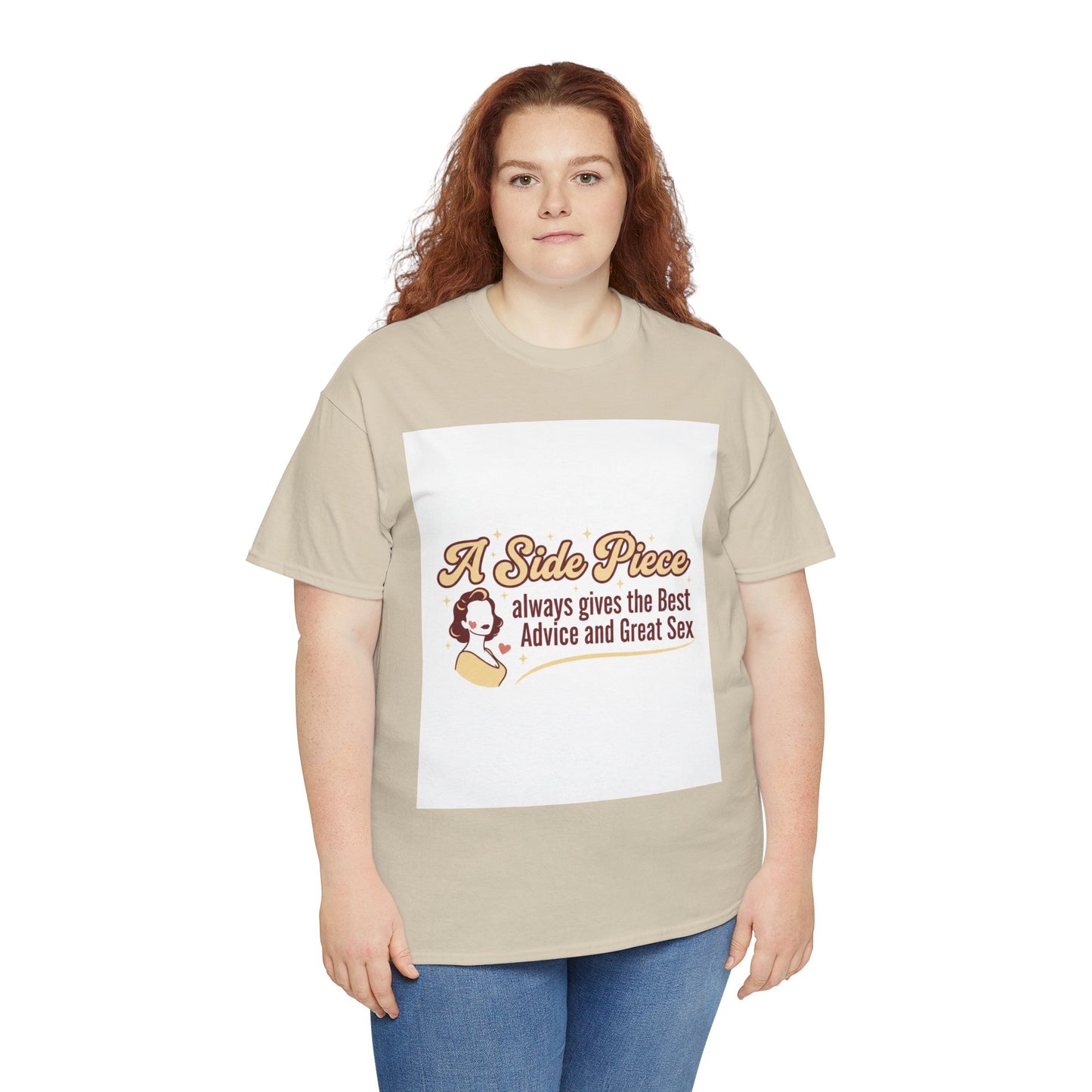 T-Shirt — “A Side Piece always gives the Best Advice and Great Sex” Graphic Tee