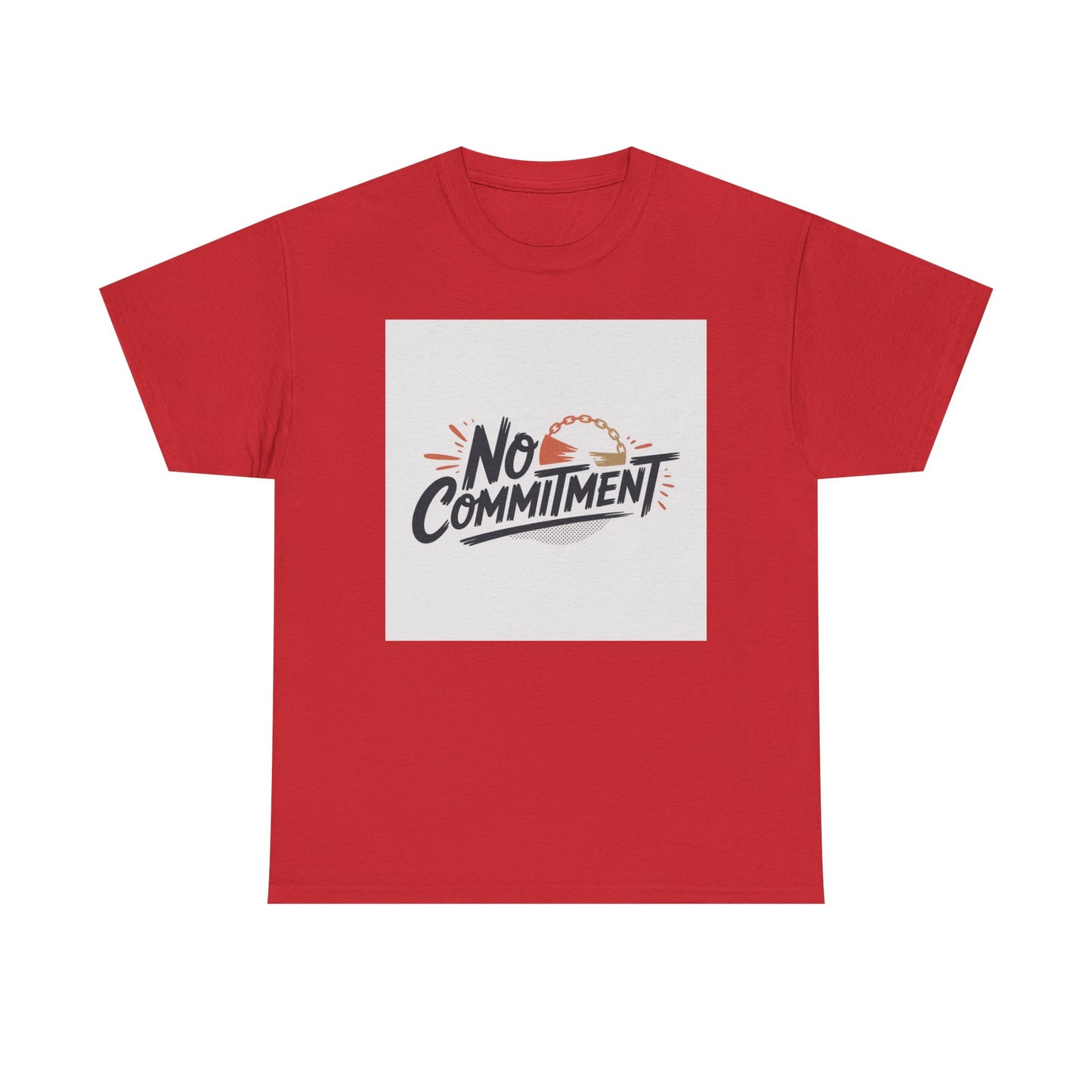 No Commitment T-Shirt — Funny Casual Graphic Tee for Dating & Freedom Lovers
