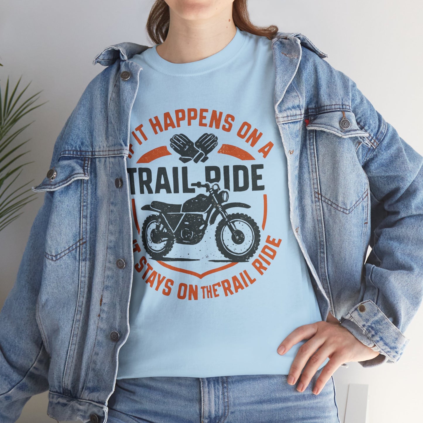 Trail Ride Motorcycle T-Shirt — "If It Happens on a Trail Ride" Biker Tee