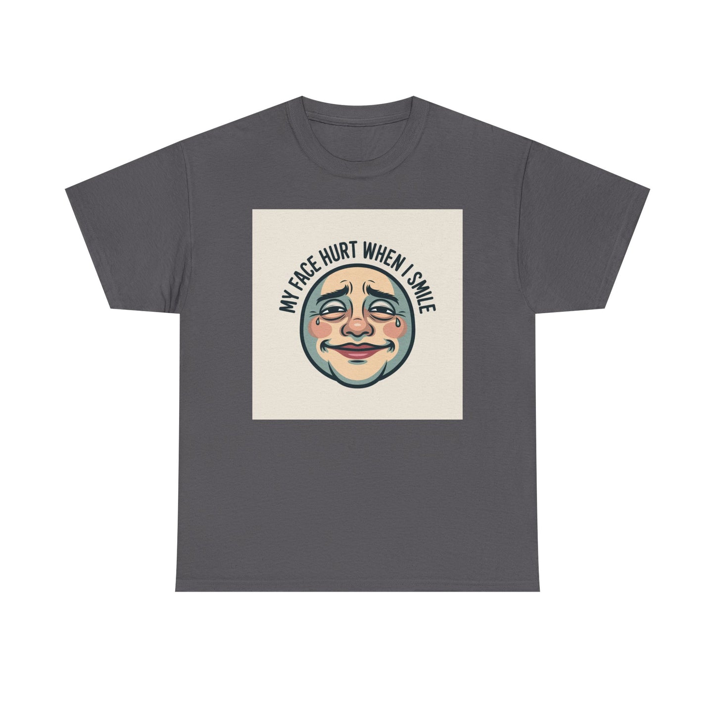 Graphic Tee — “My Face Hurt When I Smile” Vintage Sad Clown Laughing Design