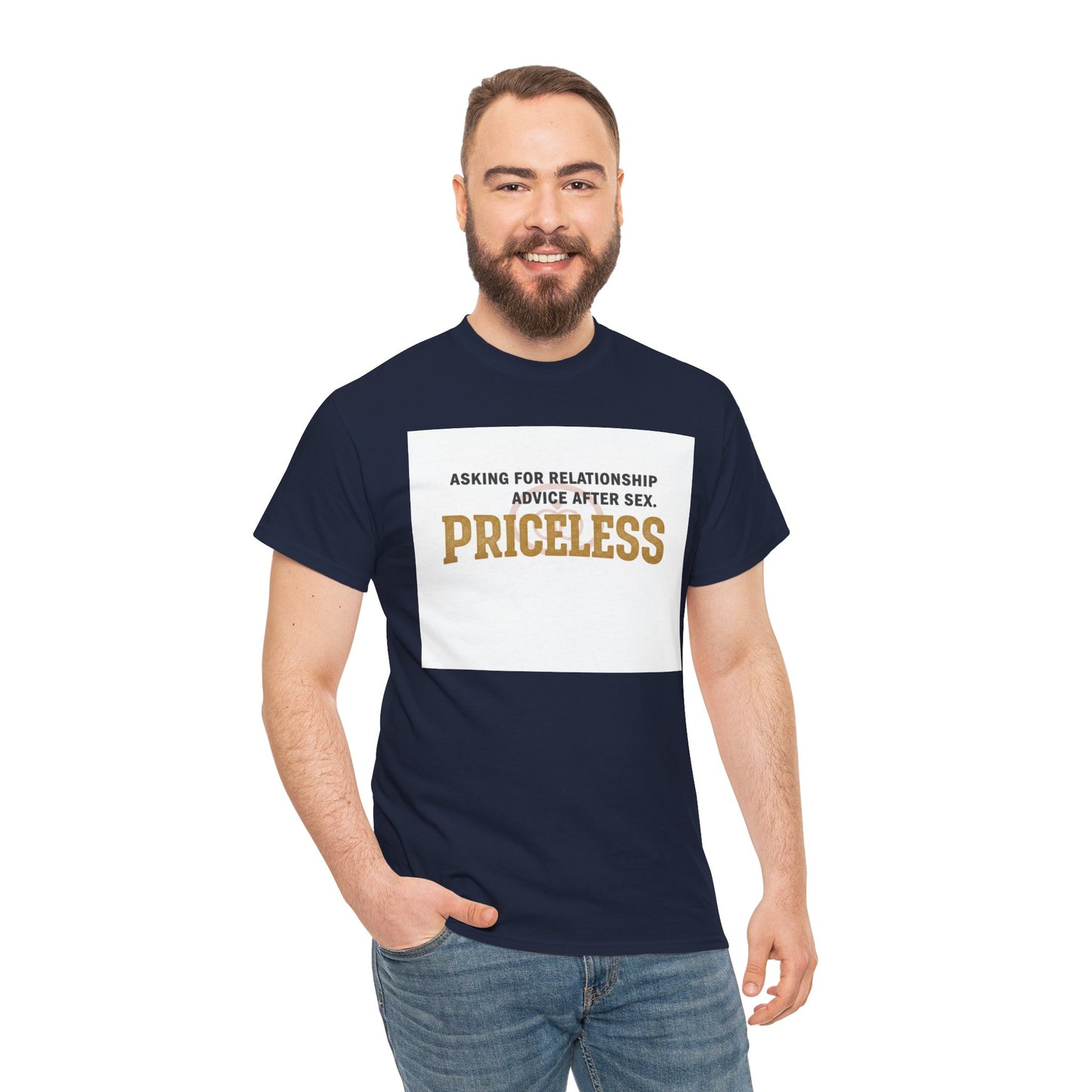 Priceless Funny Graphic Tee — "Asking for Relationship Advice After Sex" Casual Cotton Shirt