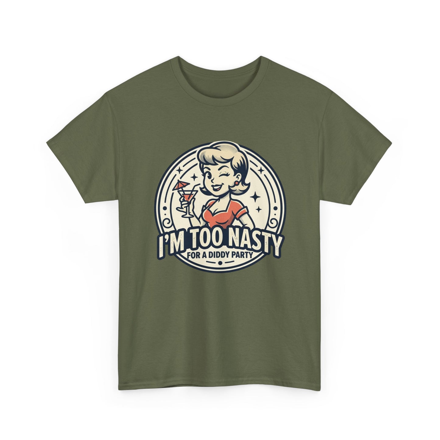 "I'm Too Nasty for a Diddy Party" Retro Cocktail Graphic Tee