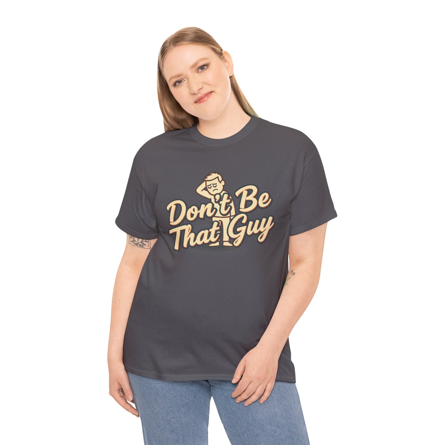 Don't Be That Guy Tee — Retro Graphic White T‑Shirt Printify