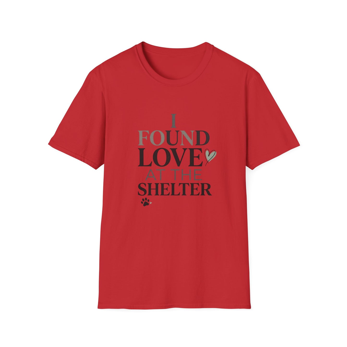 I Found Love at the Shelter T-Shirt — Rescue Pet Adoption Tee