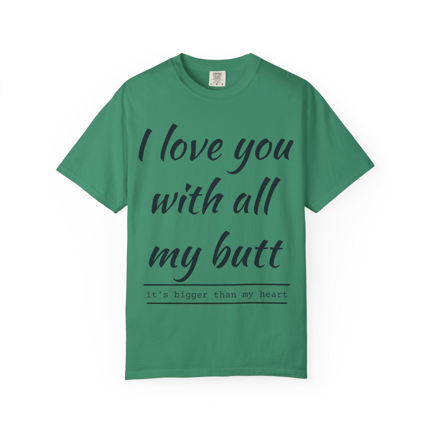 I Love You With All My Butt