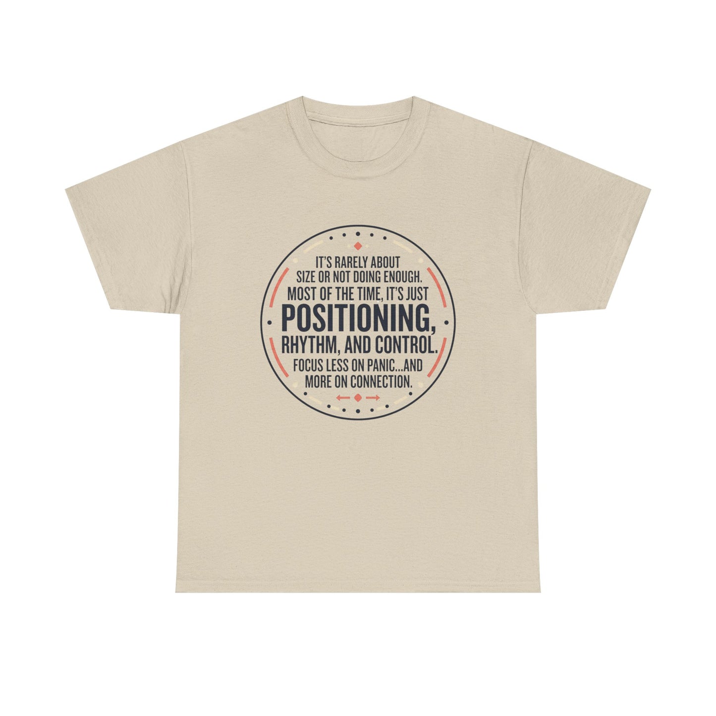 "Positioning, Rhythm, and Control" Motivational Tee—Inspirational Quote T-Shirt