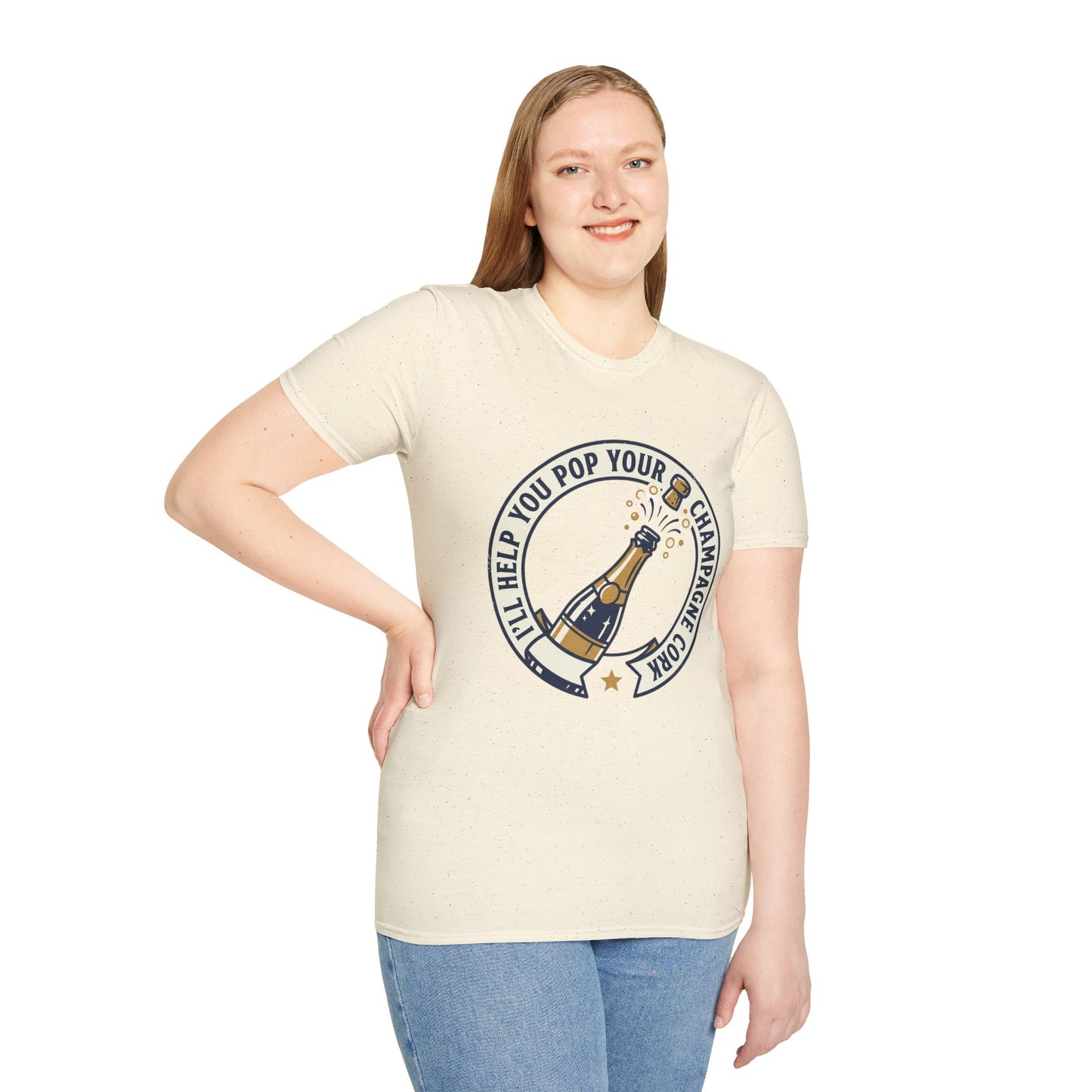 Champagne Cork Pop T-Shirt – "I’ll Help You Pop Your Champagne Cork" Celebration Tee
