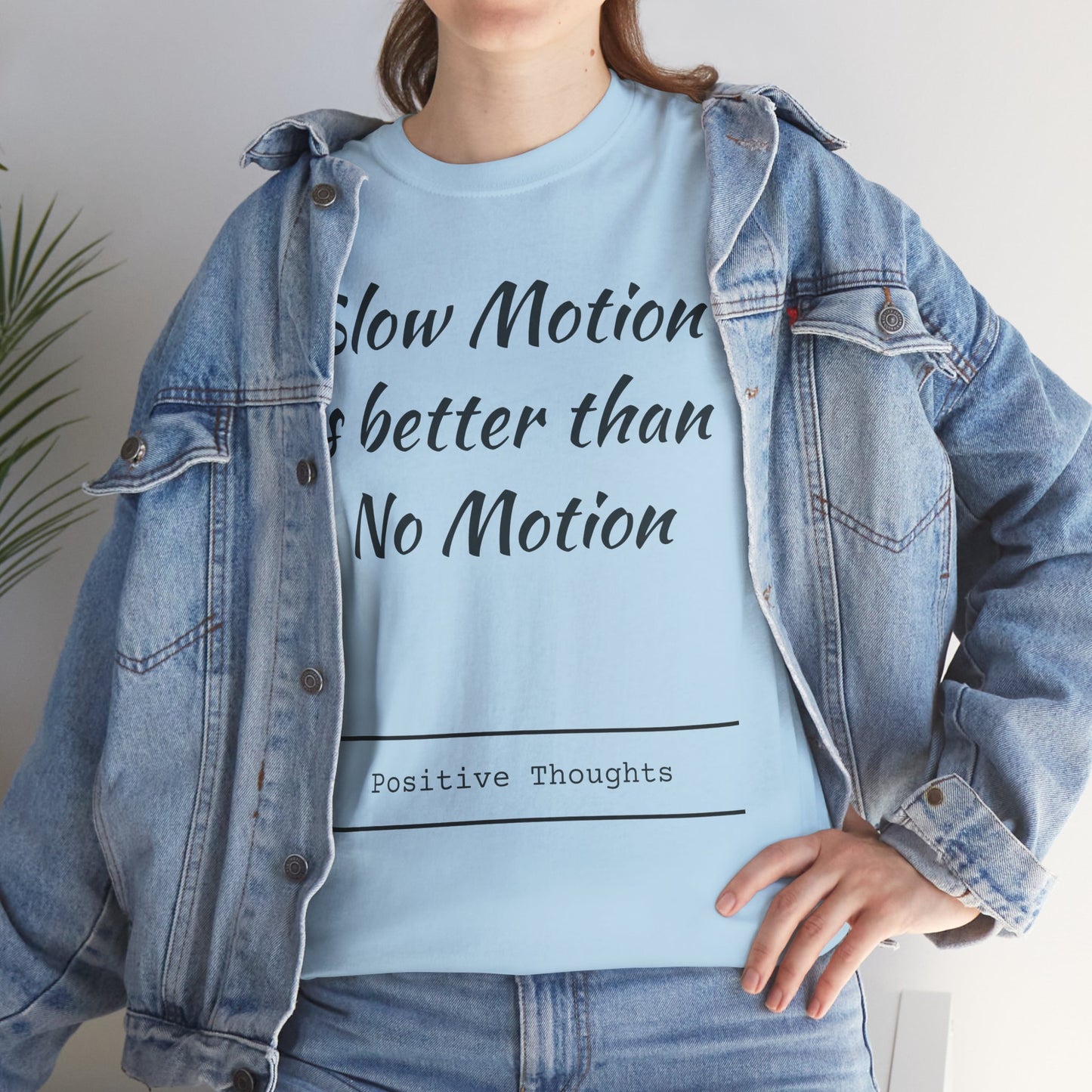Slow motion is better than no motion