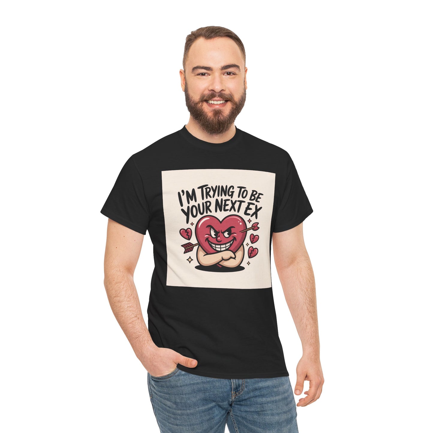 Valentine Heart Character Tee — "I'm Trying To Be Your Next Ex" Graphic T-Shirt Printify